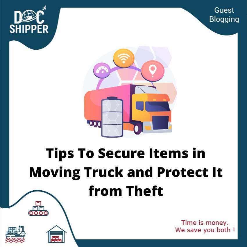 Tips To Secure Items in Moving Truck and Protect It from Theft